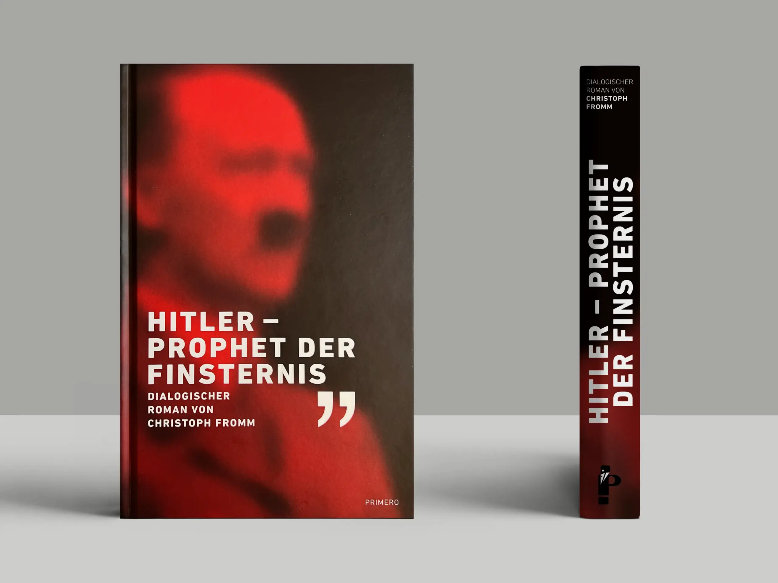 Buchcover-Design für den Roman ‚Hitler – Prophet der Finsternis‘ von Christoph Fromm, Primero Verlag. Gestaltung mit bewusster grafischer Unschärfe und atmosphärischer Typografie zur Visualisierung der psychologischen Identitätsfrage des Protagonisten.